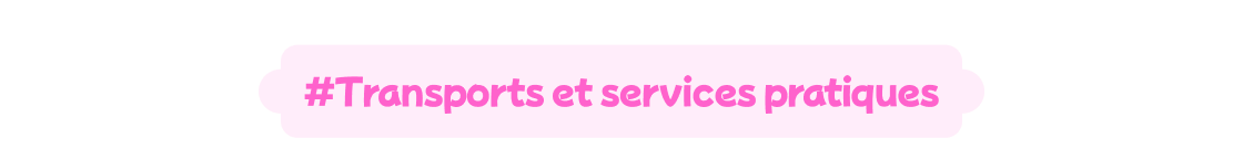 #Transportation & Convenience