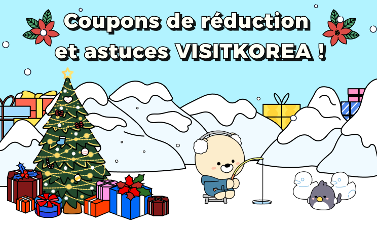 Coupons de réduction et astuces VISITKOREA !